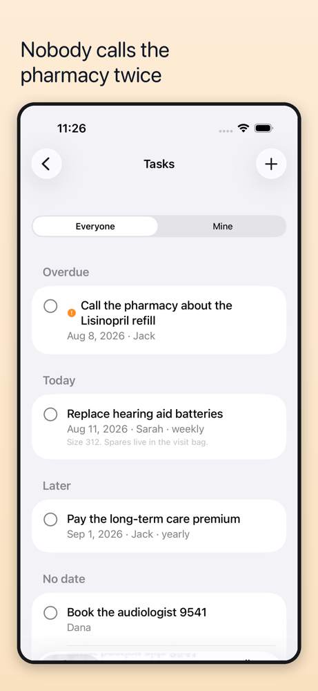Nobody calls the pharmacy twice. A shared to-do list, so the family can see it is handled.