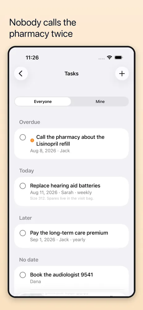 Nobody calls the pharmacy twice. A shared to-do list, so the family can see it is handled.