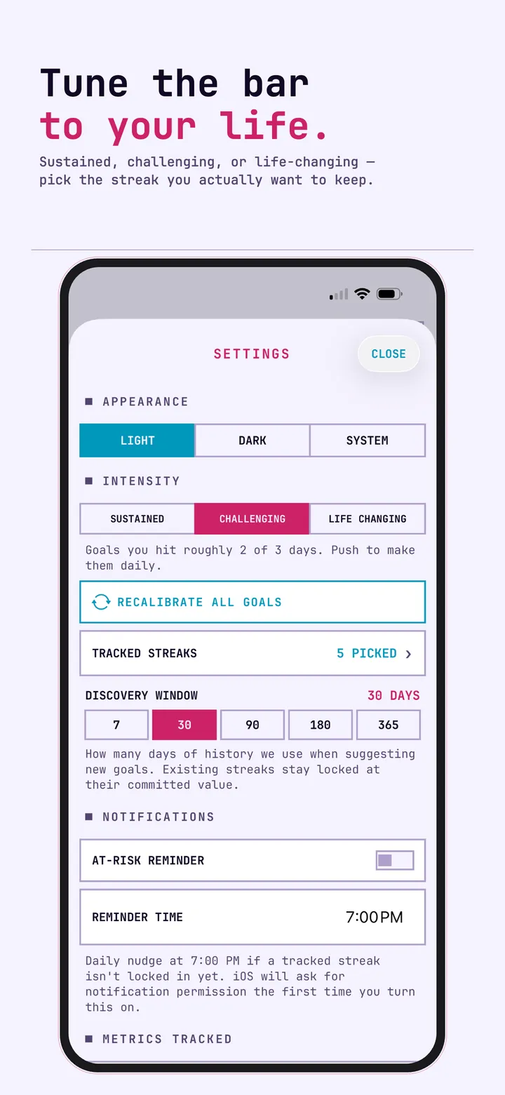 Tune your thresholds. Settings to adjust streak difficulty